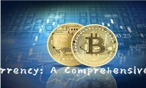 Investing in Cryptocurrency: A Comprehensive Guide for Beginners