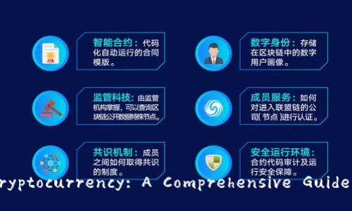 Investing in Cryptocurrency: A Comprehensive Guide for Beginners
